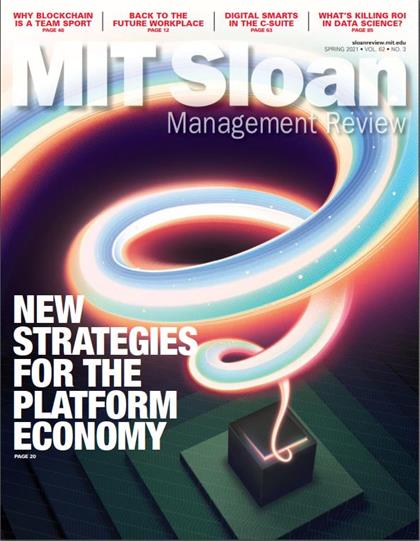 麻省理工斯隆管理评论（MIT Sloan Management Review）2021年春季刊