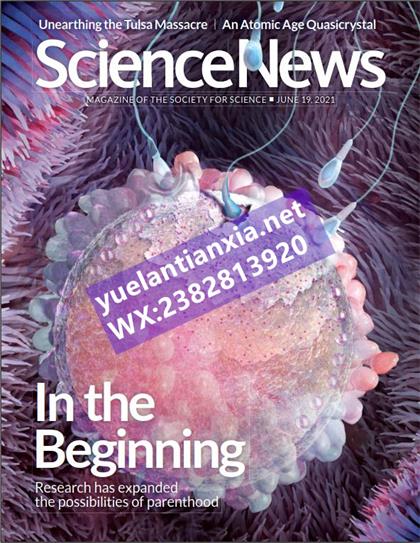 科学新闻（Science News）2021年6月19日